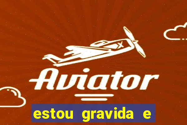 estou gravida e desempregada o que fazer para ganhar dinheiro