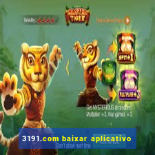 3191.com baixar aplicativo