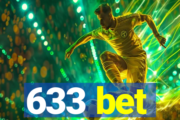 633 bet