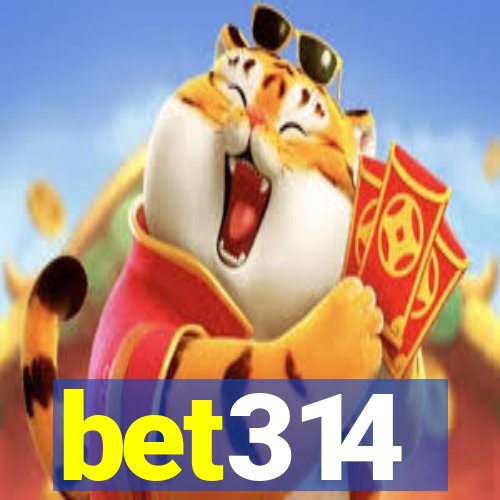 bet314