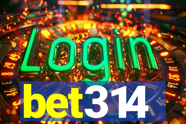 bet314
