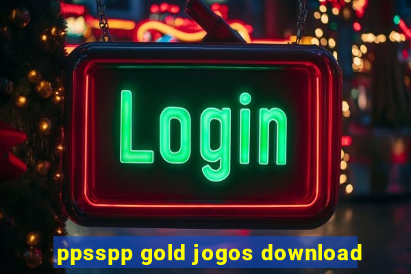 ppsspp gold jogos download