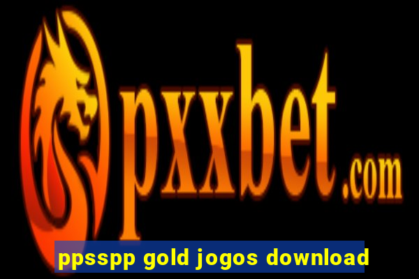 ppsspp gold jogos download
