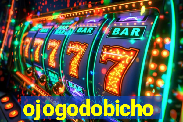 ojogodobicho
