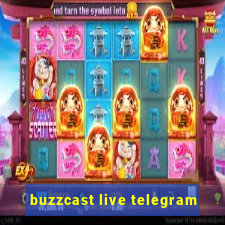buzzcast live telegram
