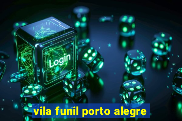 vila funil porto alegre
