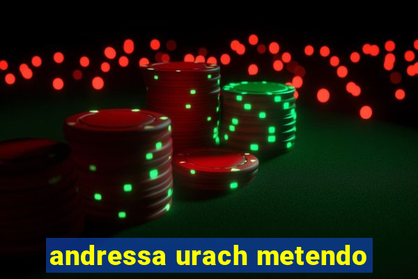 andressa urach metendo