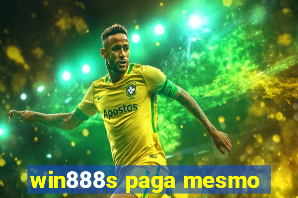 win888s paga mesmo