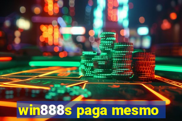 win888s paga mesmo