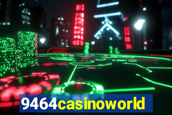 9464casinoworld