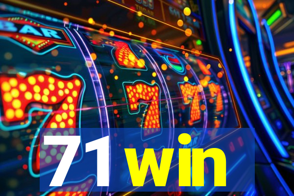71 win