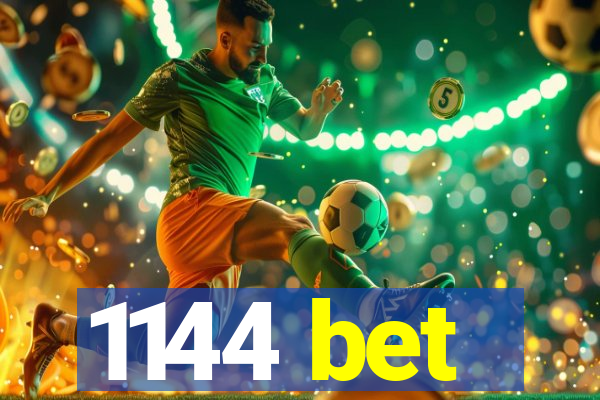 1144 bet