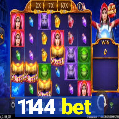 1144 bet