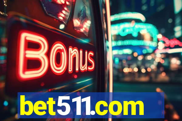 bet511.com