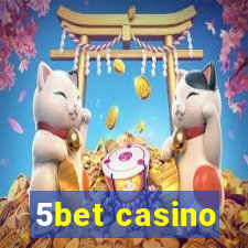 5bet casino