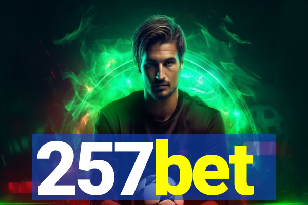 257bet