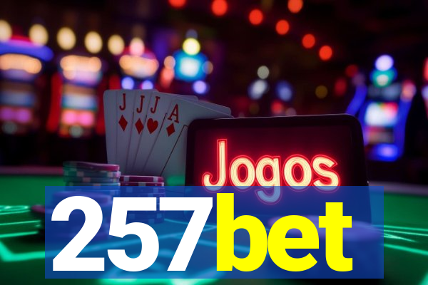 257bet