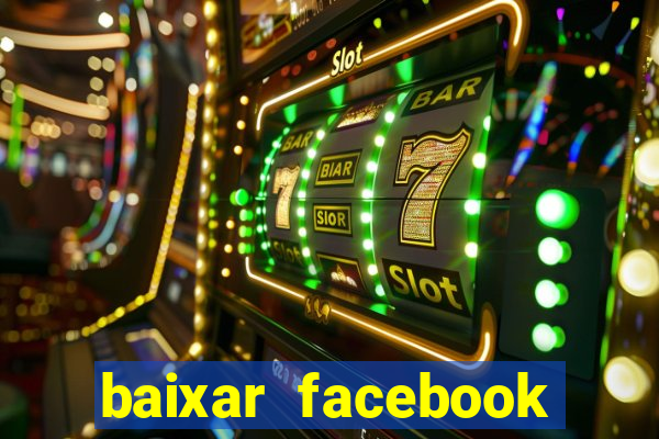 baixar facebook lite baixaki