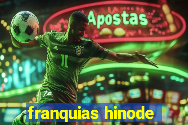 franquias hinode