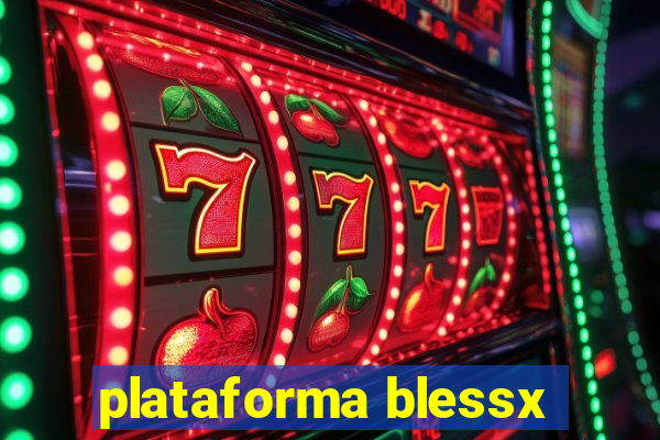 plataforma blessx