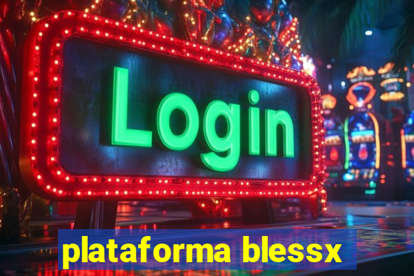 plataforma blessx
