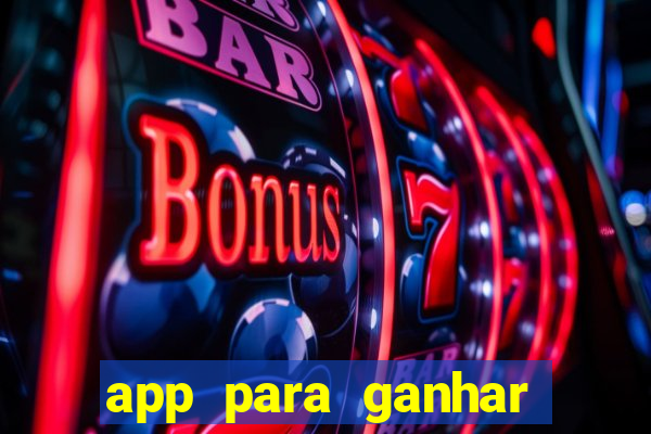 app para ganhar dinheiro de verdade pix na hora