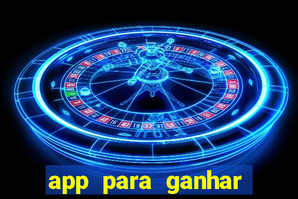 app para ganhar dinheiro de verdade pix na hora