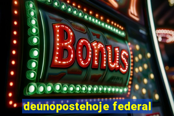 deunopostehoje federal