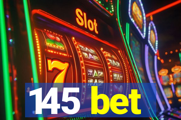 145 bet