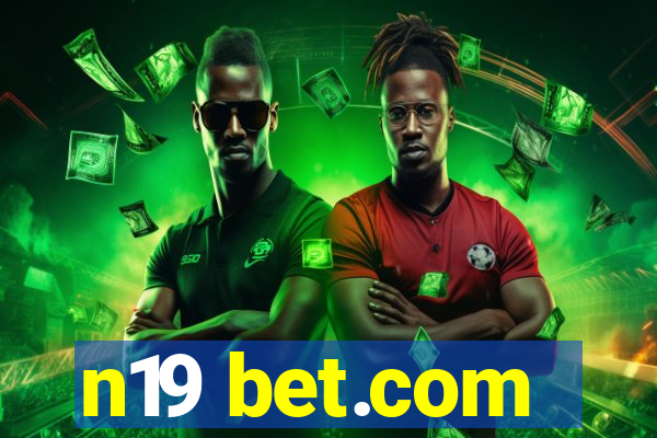 n19 bet.com