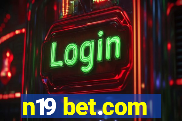 n19 bet.com