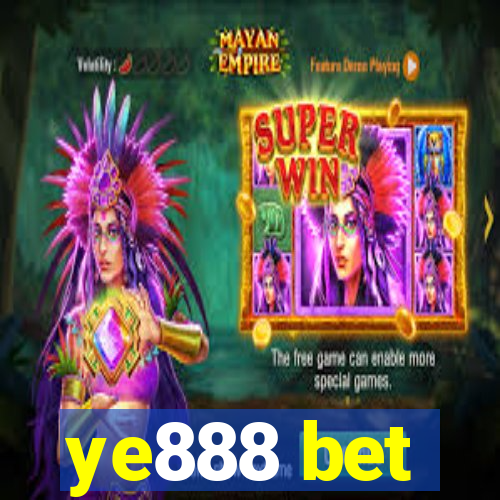 ye888 bet