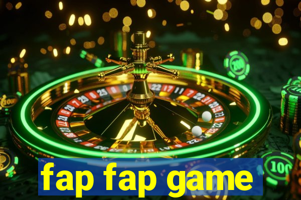fap fap game