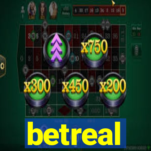 betreal