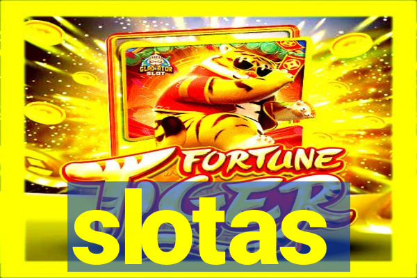 slotas