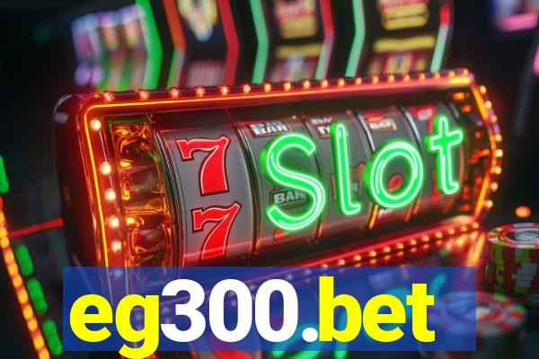 eg300.bet