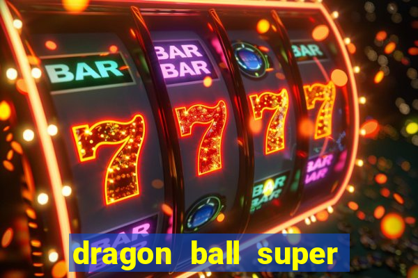 dragon ball super broly filme completo dublado youtube