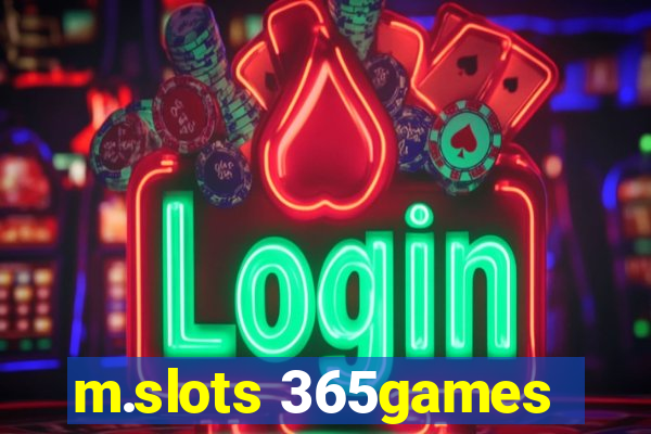 m.slots 365games