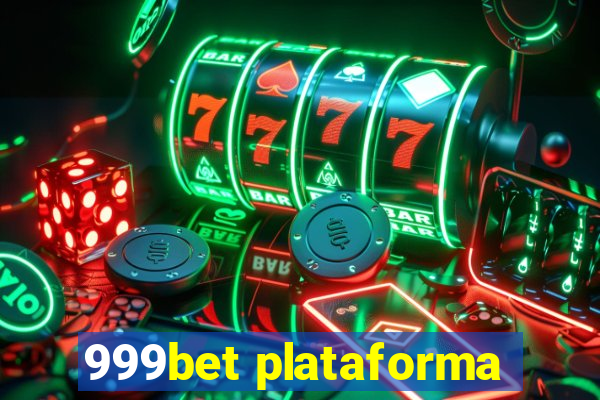 999bet plataforma