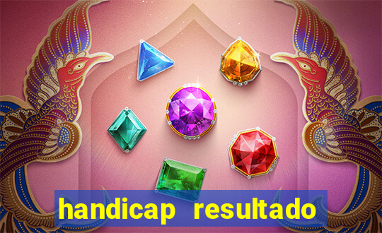 handicap resultado final -1