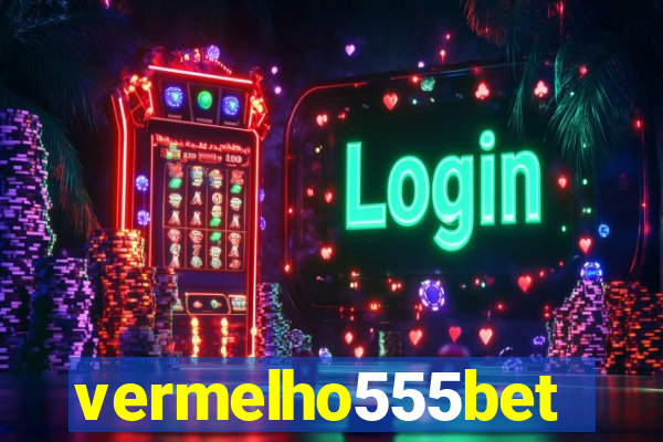 vermelho555bet