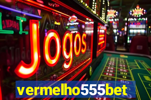 vermelho555bet