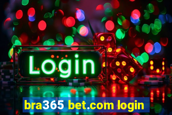 bra365 bet.com login