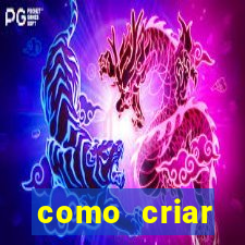 como criar plataforma do tigre