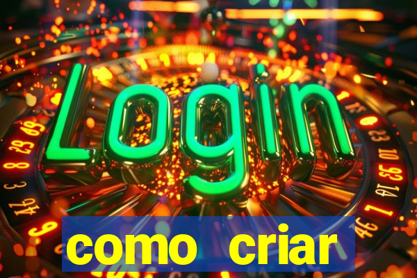 como criar plataforma do tigre