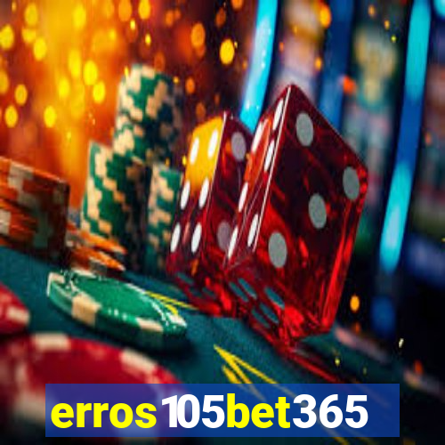 erros105bet365