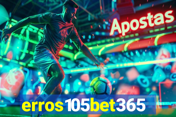 erros105bet365