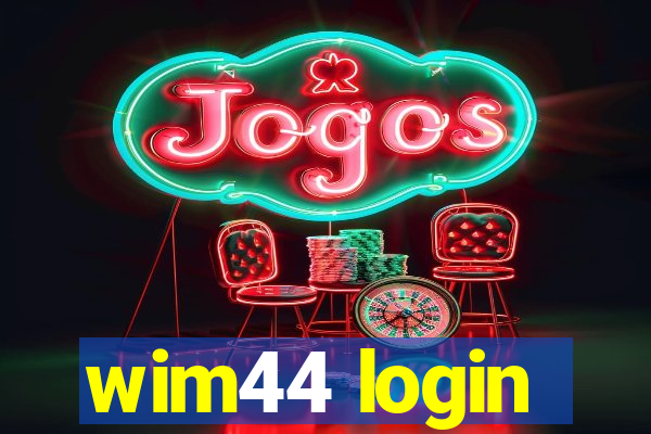 wim44 login