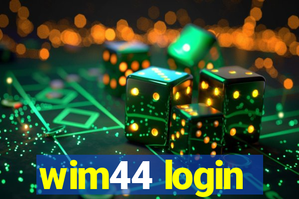 wim44 login