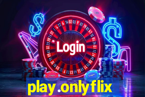 play.onlyflix